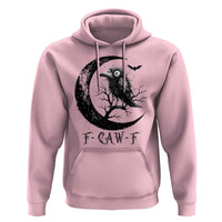 Funny Raven Bird Hoodie F Caw F Joke Moon Sarcastic Humor Art - Wonder Print Shop