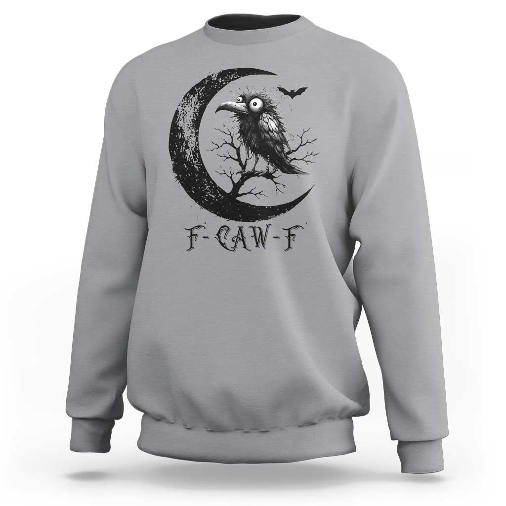 Funny Raven Bird Sweatshirt F Caw F Joke Moon Sarcastic Humor Art - Wonder Print Shop