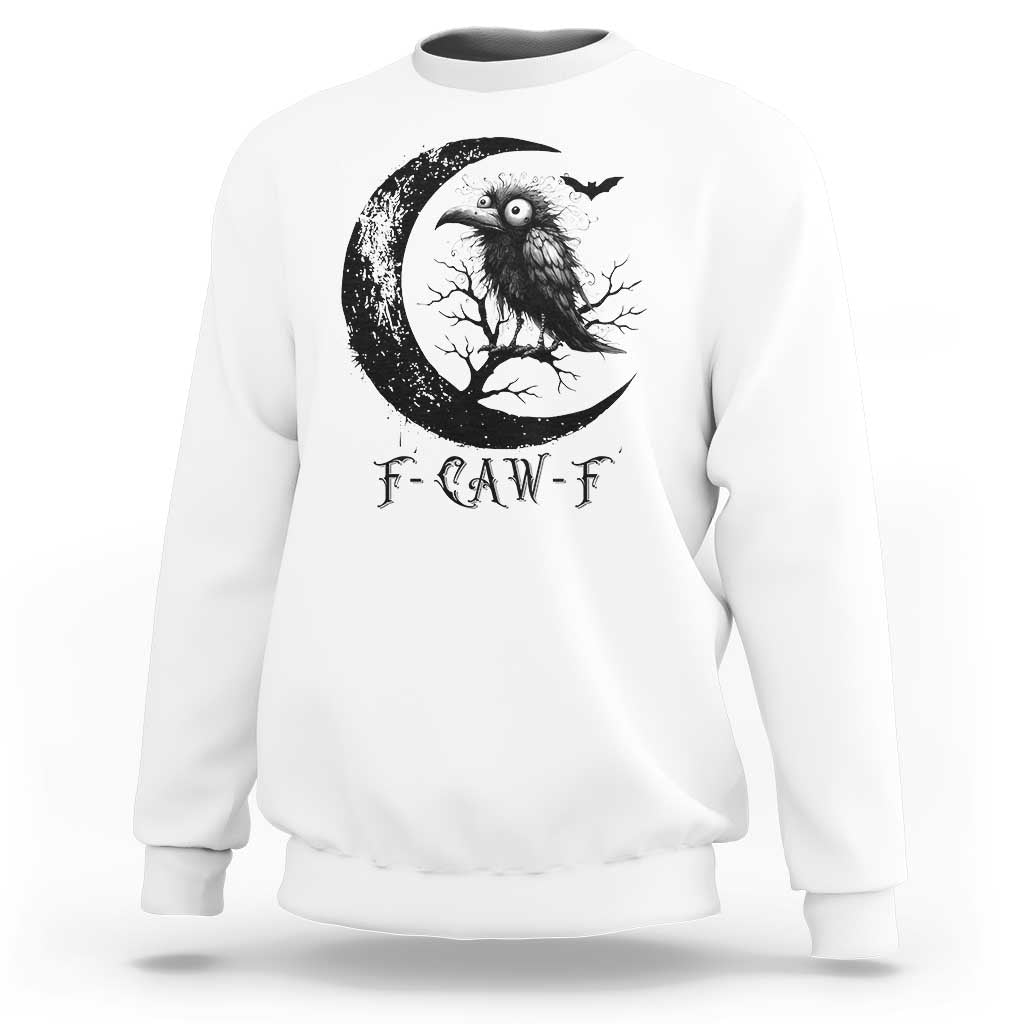 Funny Raven Bird Sweatshirt F Caw F Joke Moon Sarcastic Humor Art - Wonder Print Shop