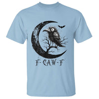 Funny Raven Bird T Shirt F Caw F Joke Moon Sarcastic Humor Art - Wonder Print Shop