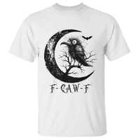Funny Raven Bird T Shirt F Caw F Joke Moon Sarcastic Humor Art - Wonder Print Shop