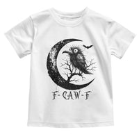 Funny Raven Bird Toddler T Shirt F Caw F Joke Moon Sarcastic Humor Art - Wonder Print Shop