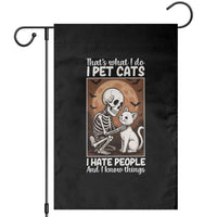 Funny Skeleton Cat Garden Flag Thats What I Do I Pet Cats I Hate People And I Know Things - Wonder Print Shop