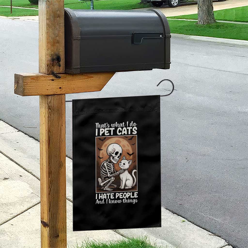 Funny Skeleton Cat Garden Flag Thats What I Do I Pet Cats I Hate People And I Know Things - Wonder Print Shop