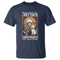 Funny Skeleton Cat T Shirt Thats What I Do I Pet Cats I Hate People And I Know Things - Wonder Print Shop