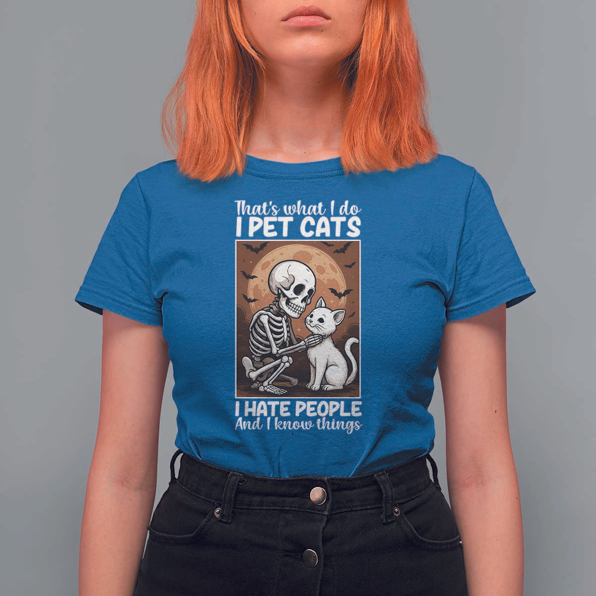 Funny Skeleton Cat T Shirt For Women Thats What I Do I Pet Cats I Hate People And I Know Things - Wonder Print Shop