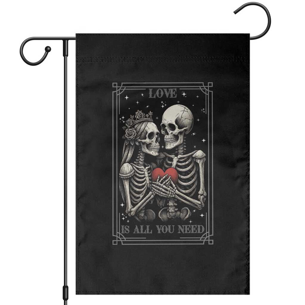 Love Is All You Need Garden Flag Skeleton Lovers Funny Halloween Tarot - Wonder Print Shop