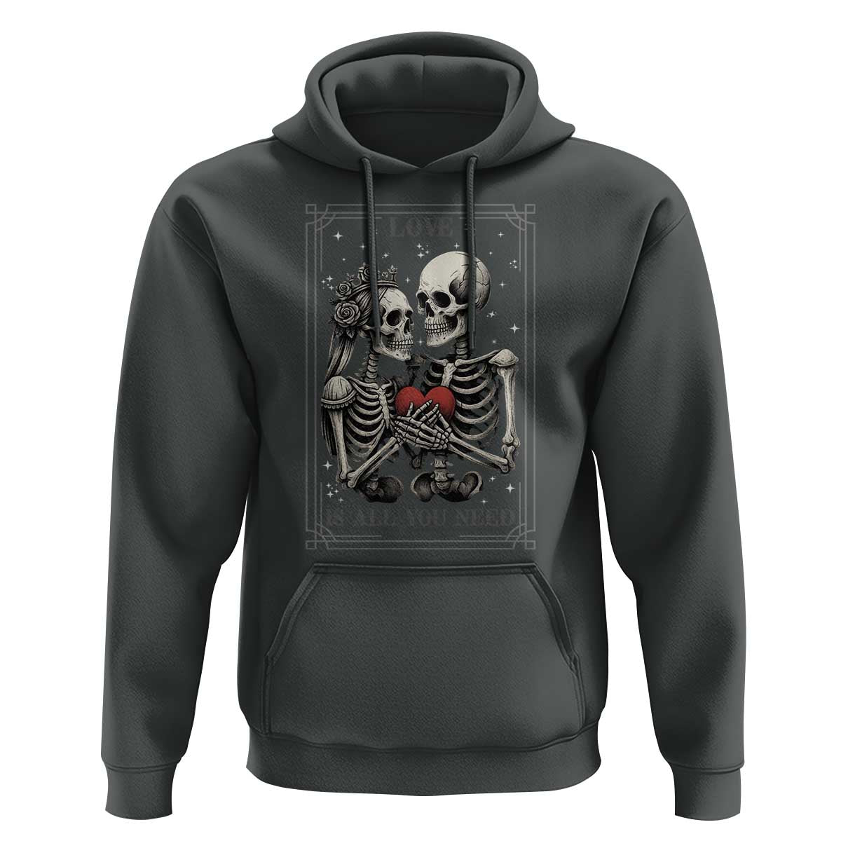 Love Is All You Need Hoodie Skeleton Lovers Funny Halloween Tarot - Wonder Print Shop