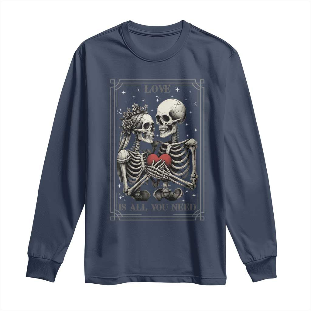 Love Is All You Need Long Sleeve Shirt Skeleton Lovers Funny Halloween Tarot - Wonder Print Shop