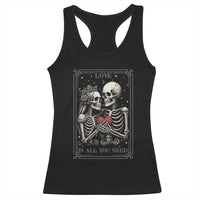Love Is All You Need Racerback Tank Top Skeleton Lovers Funny Halloween Tarot - Wonder Print Shop