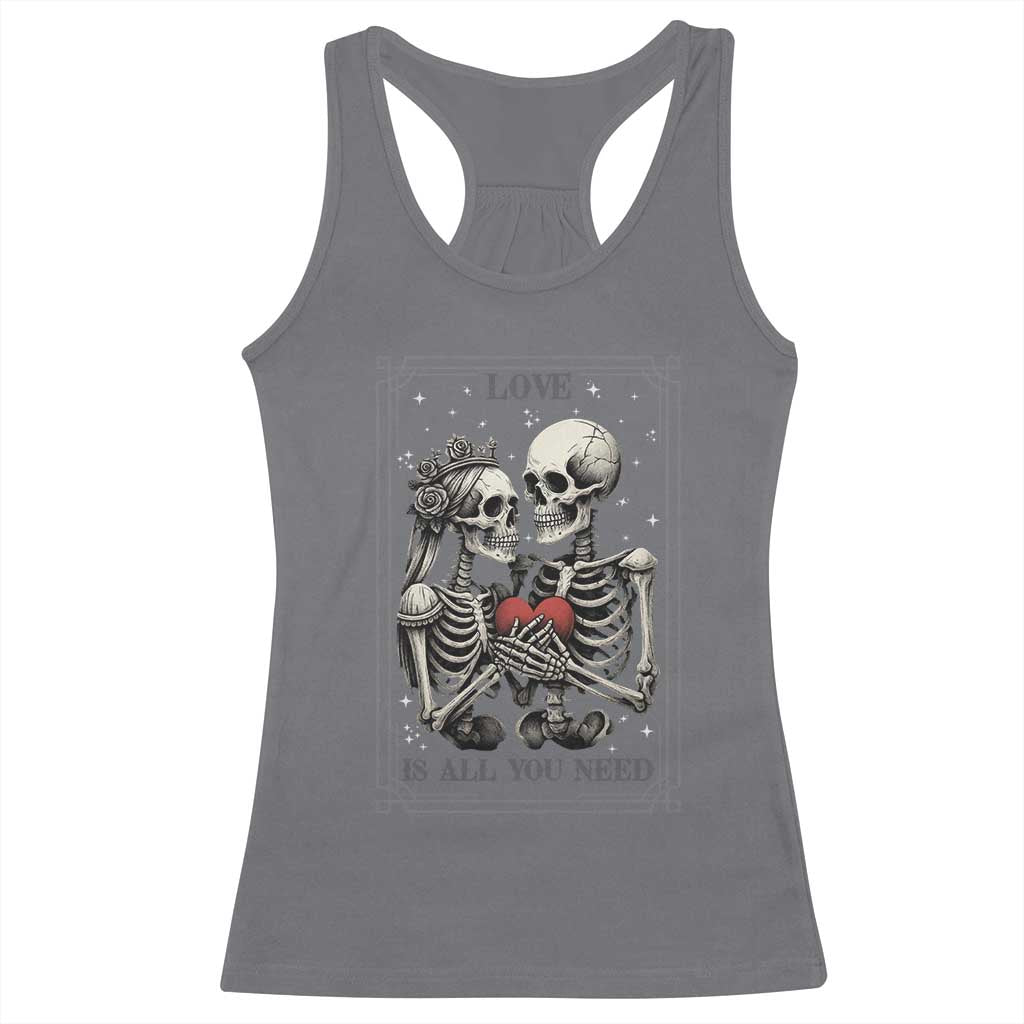 Love Is All You Need Racerback Tank Top Skeleton Lovers Funny Halloween Tarot - Wonder Print Shop