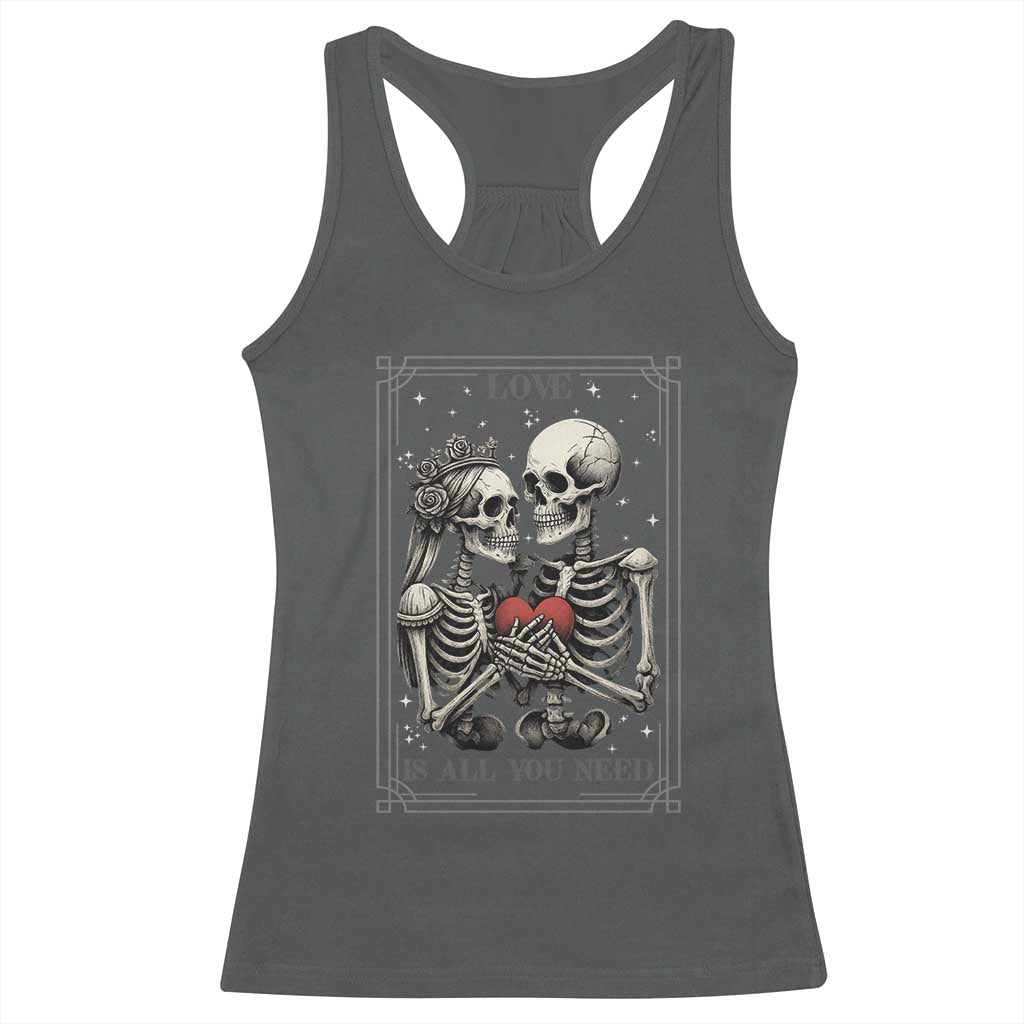 Love Is All You Need Racerback Tank Top Skeleton Lovers Funny Halloween Tarot - Wonder Print Shop