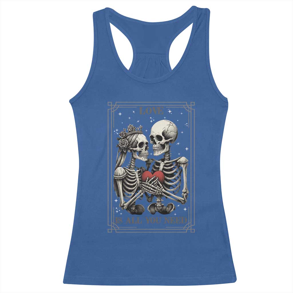 Love Is All You Need Racerback Tank Top Skeleton Lovers Funny Halloween Tarot - Wonder Print Shop