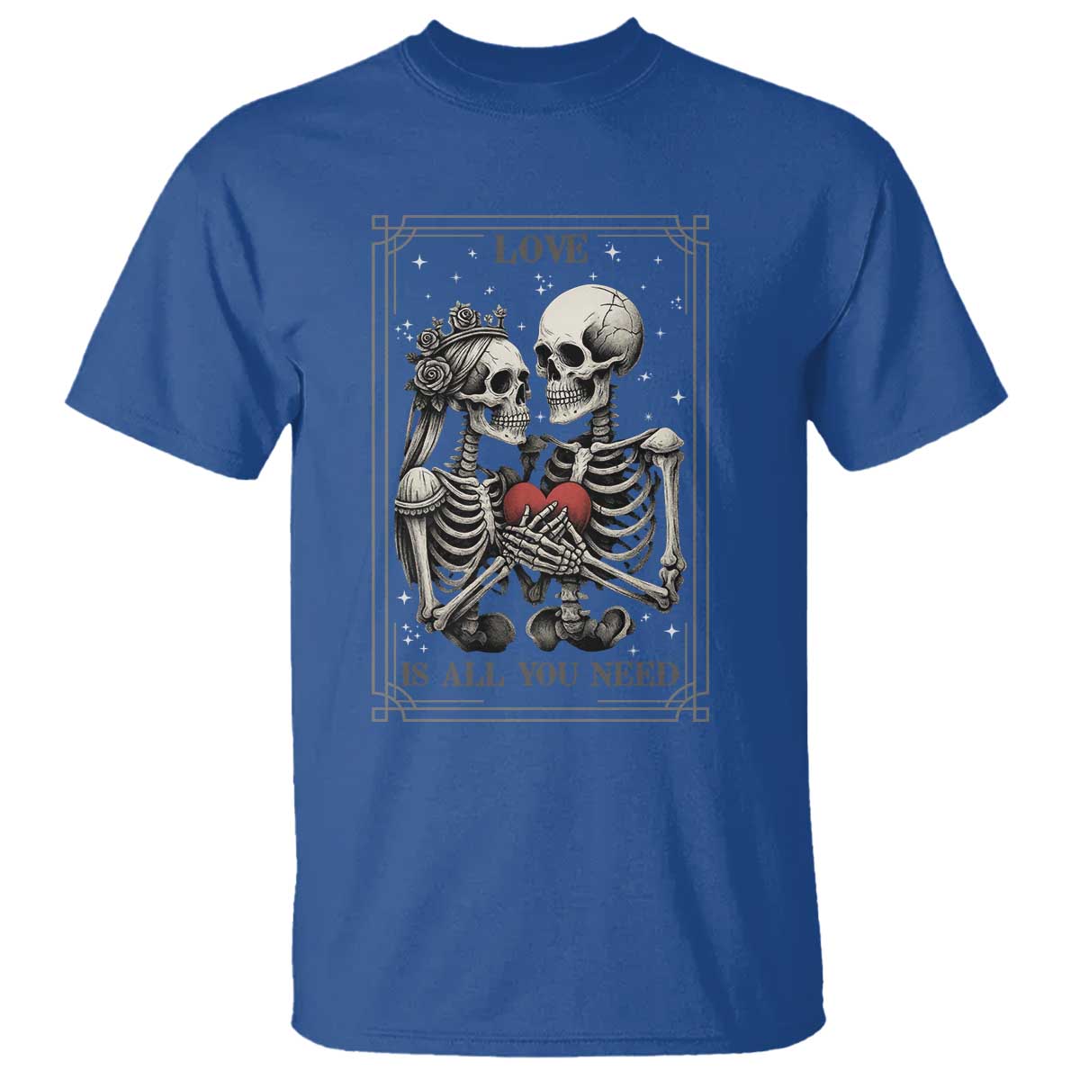 Love Is All You Need T Shirt Skeleton Lovers Funny Halloween Tarot - Wonder Print Shop