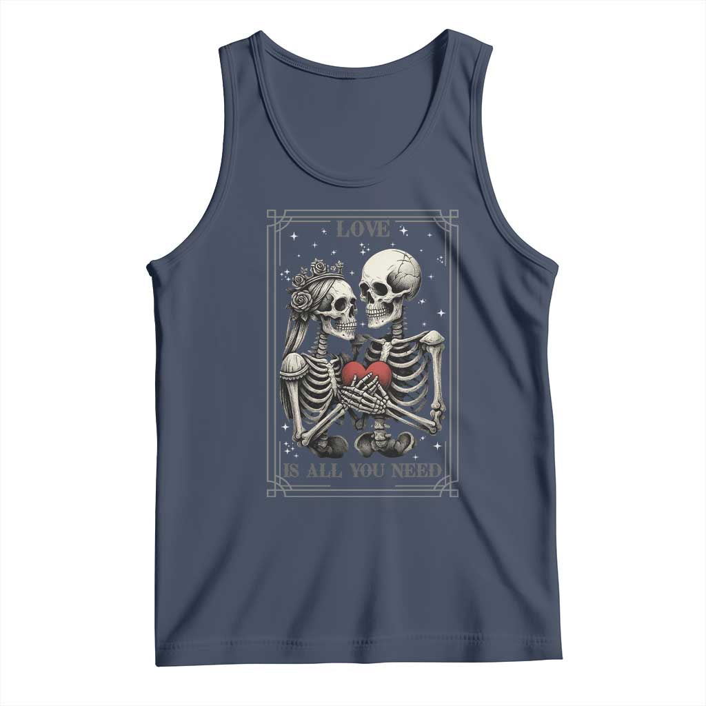 Love Is All You Need Tank Top Skeleton Lovers Funny Halloween Tarot - Wonder Print Shop