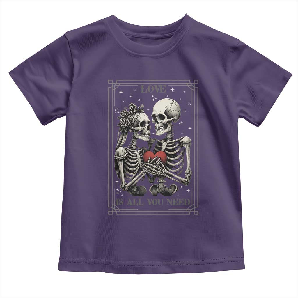 Love Is All You Need Toddler T Shirt Skeleton Lovers Funny Halloween Tarot - Wonder Print Shop