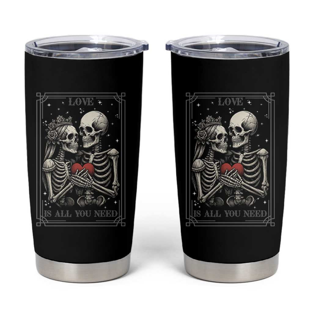 Love Is All You Need Tumbler Cup Skeleton Lovers Funny Halloween Tarot