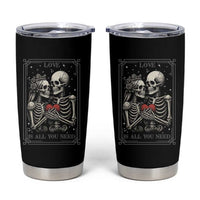 Love Is All You Need Tumbler Cup Skeleton Lovers Funny Halloween Tarot
