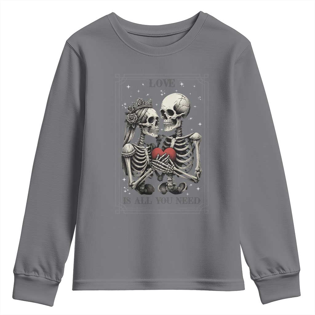 Love Is All You Need Youth Sweatshirt Skeleton Lovers Funny Halloween Tarot - Wonder Print Shop