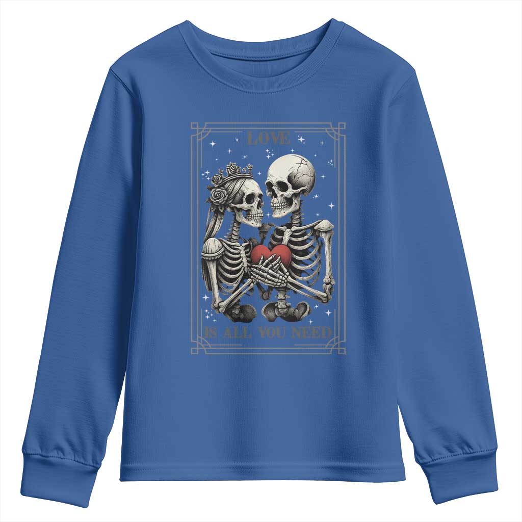 Love Is All You Need Youth Sweatshirt Skeleton Lovers Funny Halloween Tarot - Wonder Print Shop