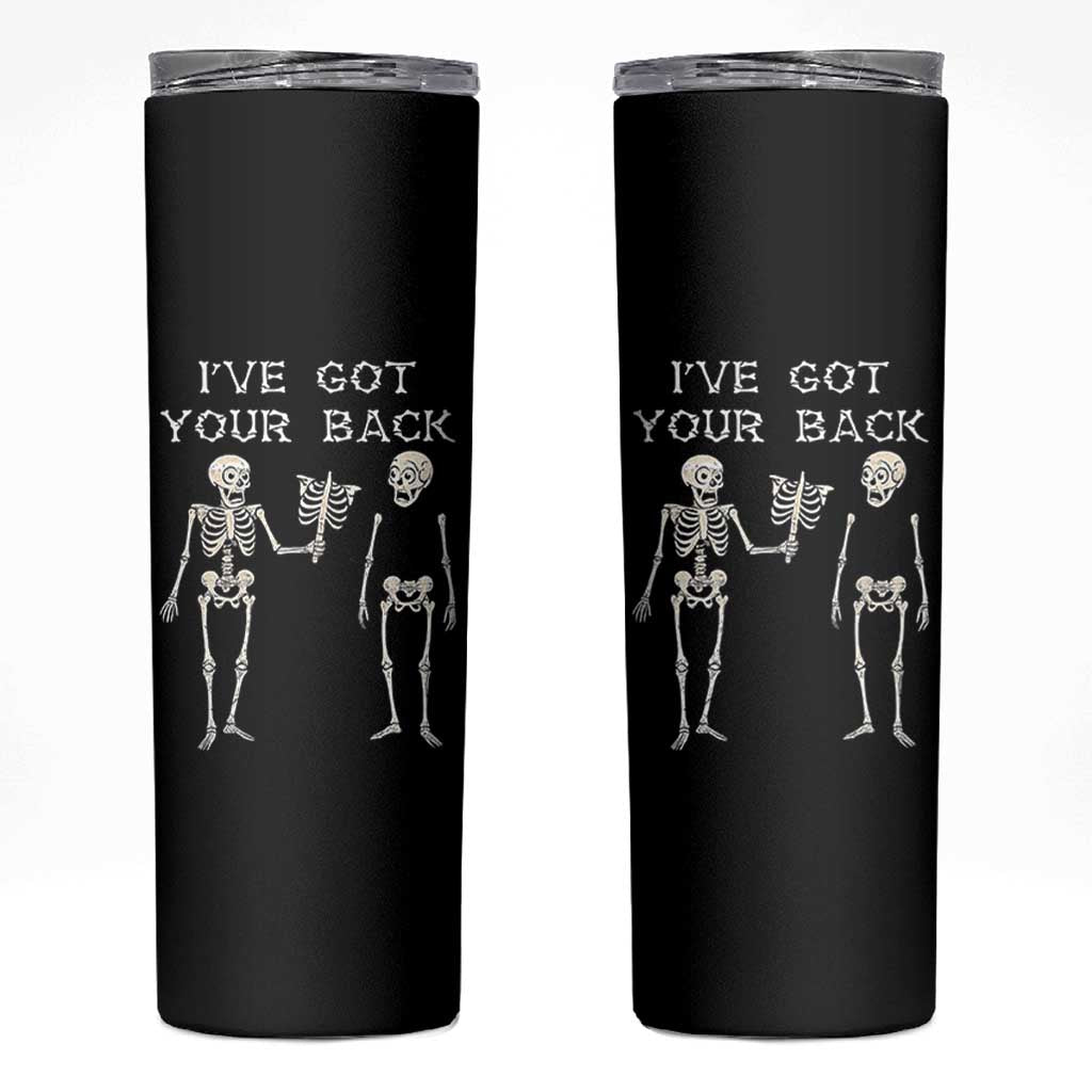 Funny Skeleton Skinny Tumbler I Have Got Your Back Bone Pun