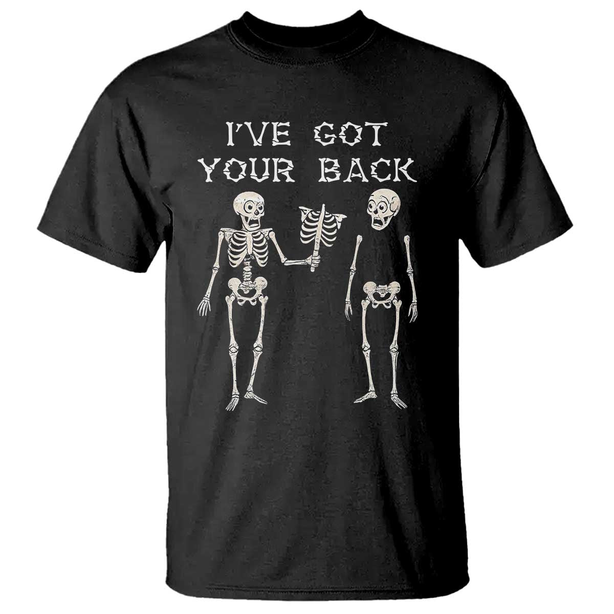 Funny Skeleton T Shirt I Have Got Your Back Bone Pun - Wonder Print Shop