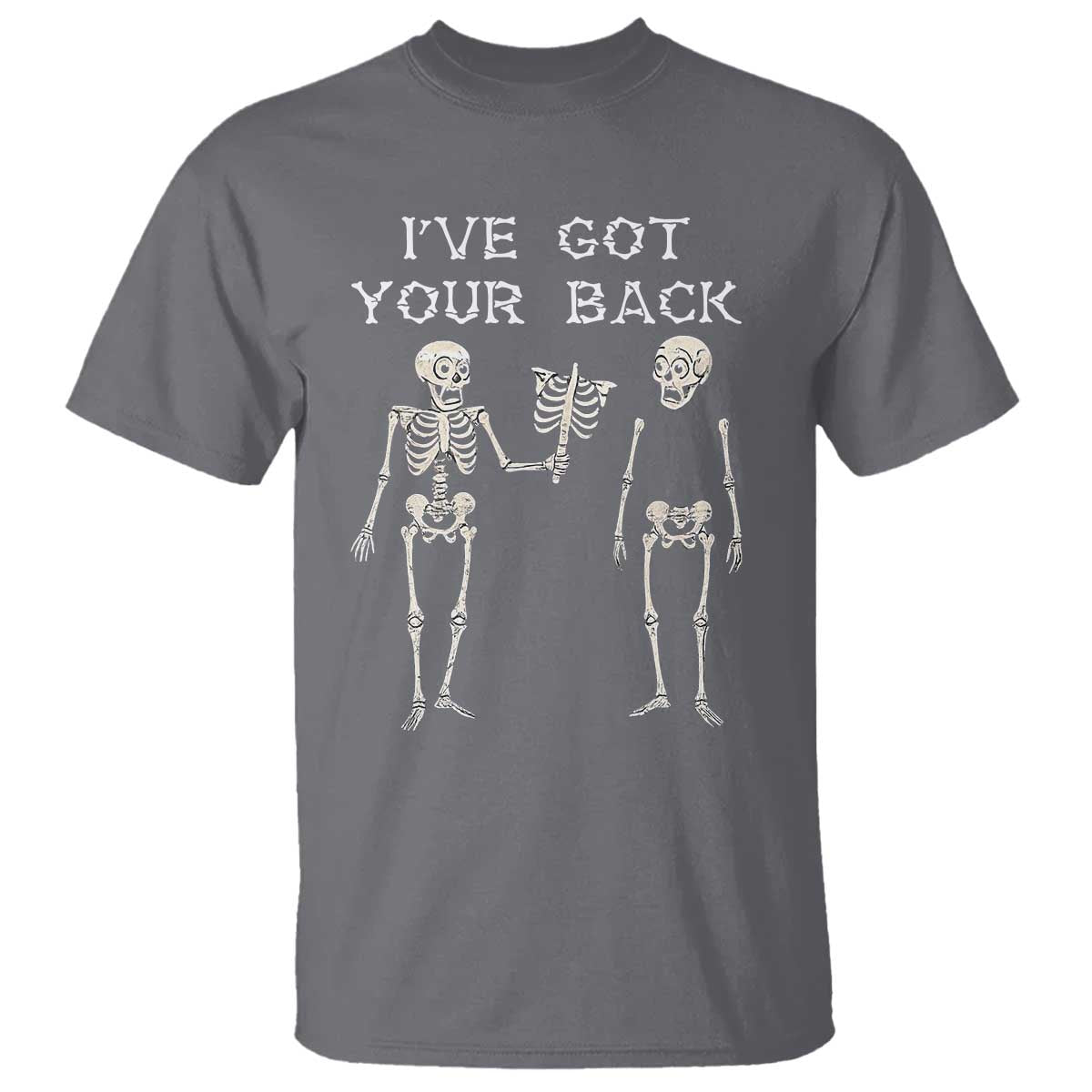 Funny Skeleton T Shirt I Have Got Your Back Bone Pun - Wonder Print Shop