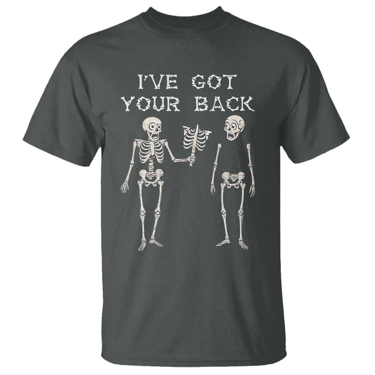 Funny Skeleton T Shirt I Have Got Your Back Bone Pun - Wonder Print Shop