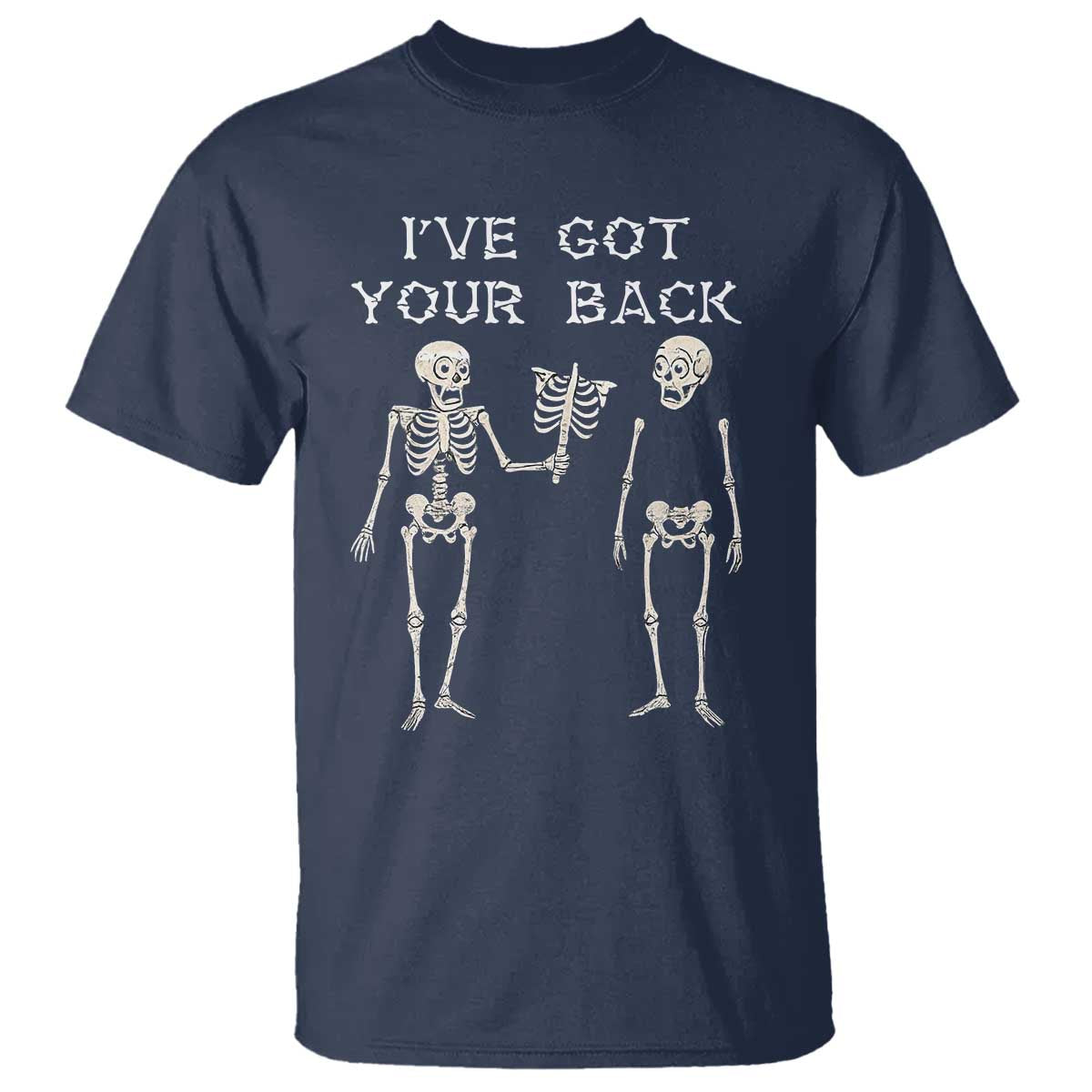 Funny Skeleton T Shirt I Have Got Your Back Bone Pun - Wonder Print Shop