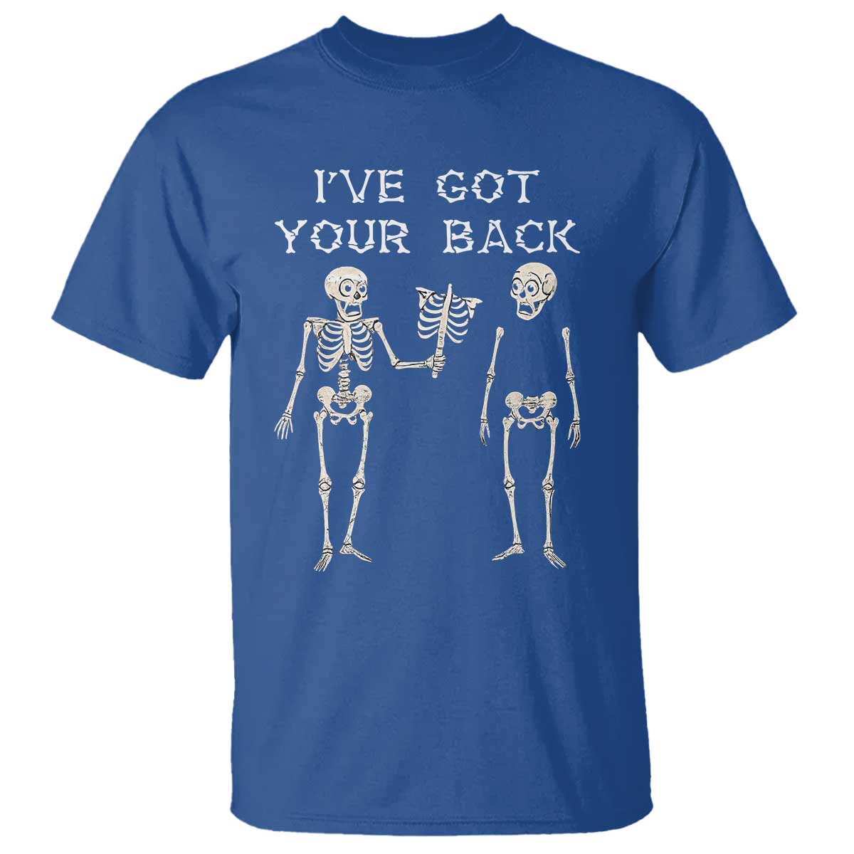 Funny Skeleton T Shirt I Have Got Your Back Bone Pun - Wonder Print Shop