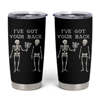 Funny Skeleton Tumbler Cup I Have Got Your Back Bone Pun