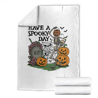 Funny Halloween Skeleton Throw Blanket Have A Spooky Day - Wonder Print Shop