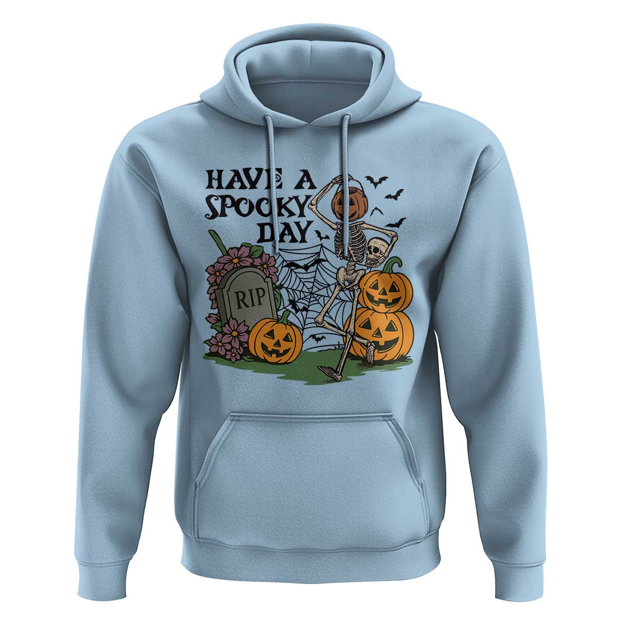 Funny Halloween Skeleton Hoodie Have A Spooky Day - Wonder Print Shop