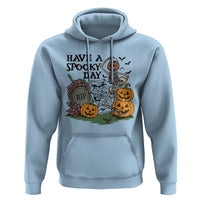 Funny Halloween Skeleton Hoodie Have A Spooky Day - Wonder Print Shop