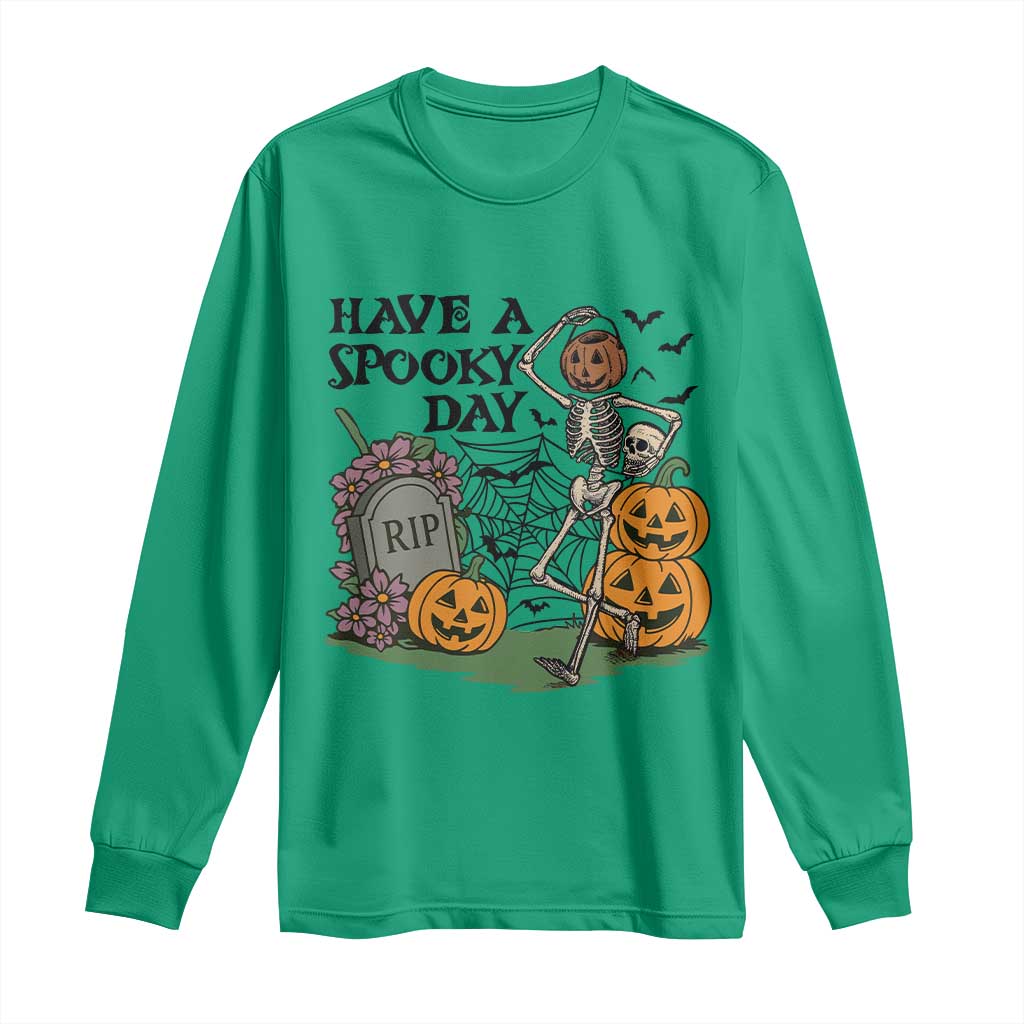 Funny Halloween Skeleton Long Sleeve Shirt Have A Spooky Day - Wonder Print Shop