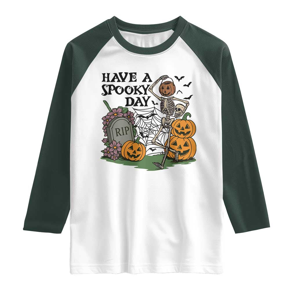 Funny Halloween Skeleton Raglan Shirt Have A Spooky Day - Wonder Print Shop