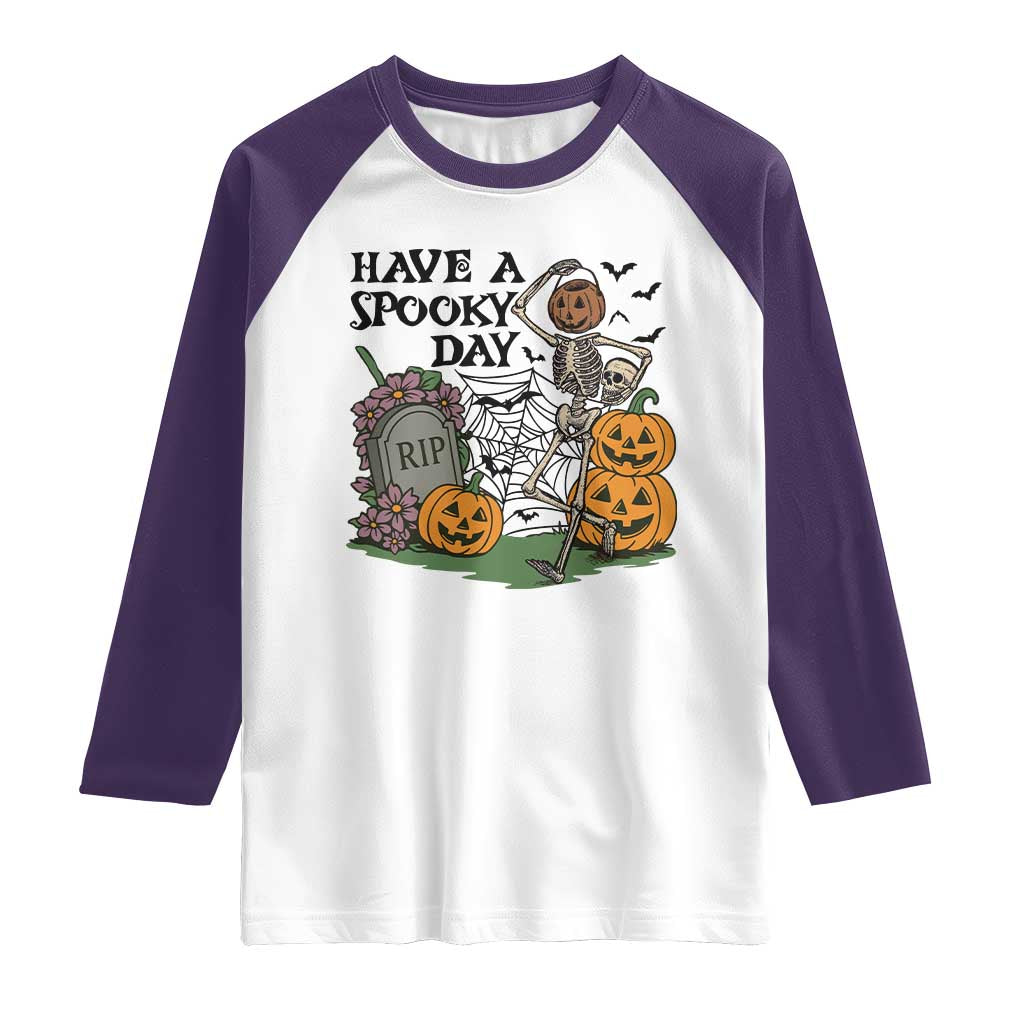 Funny Halloween Skeleton Raglan Shirt Have A Spooky Day - Wonder Print Shop