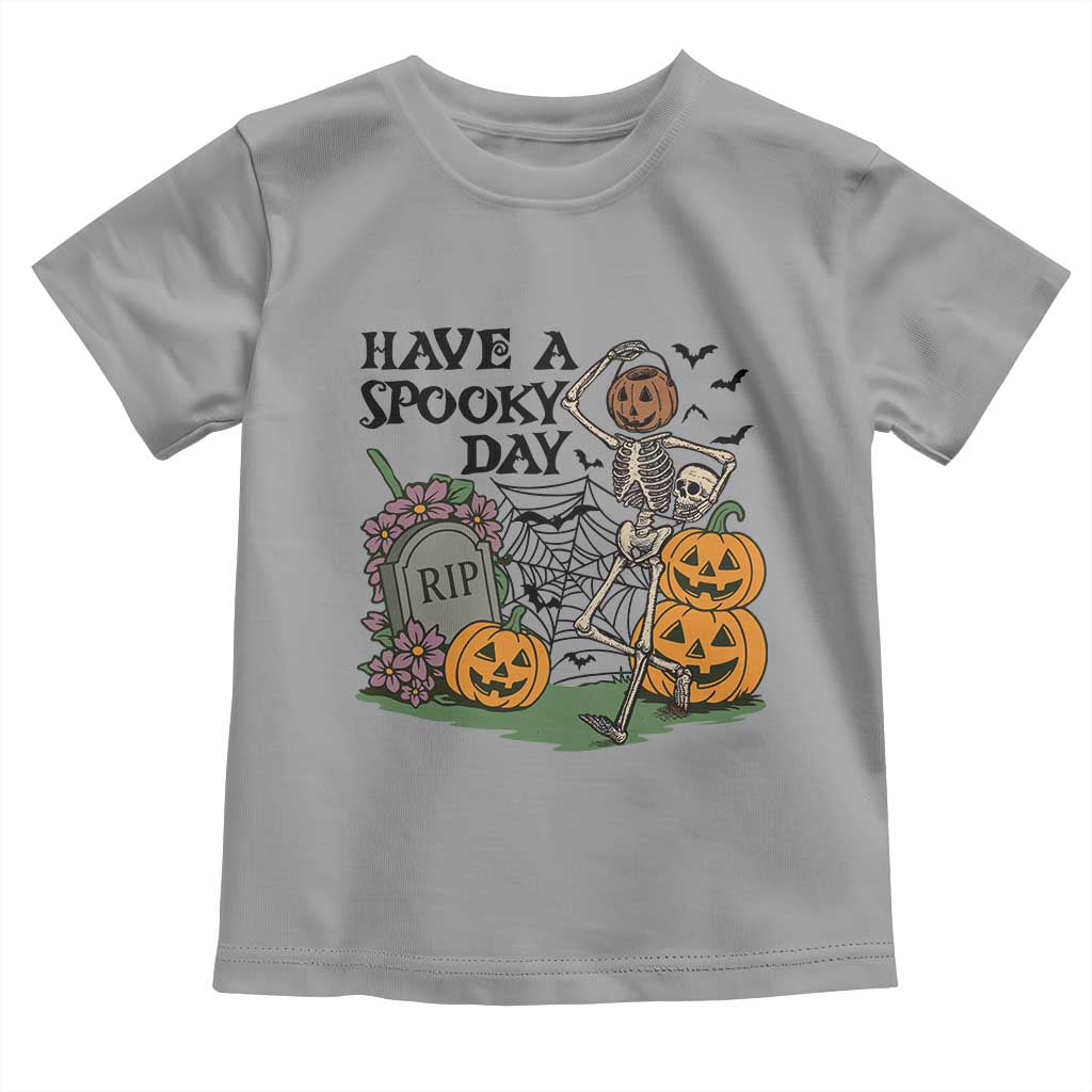 Funny Halloween Skeleton Toddler T Shirt Have A Spooky Day - Wonder Print Shop