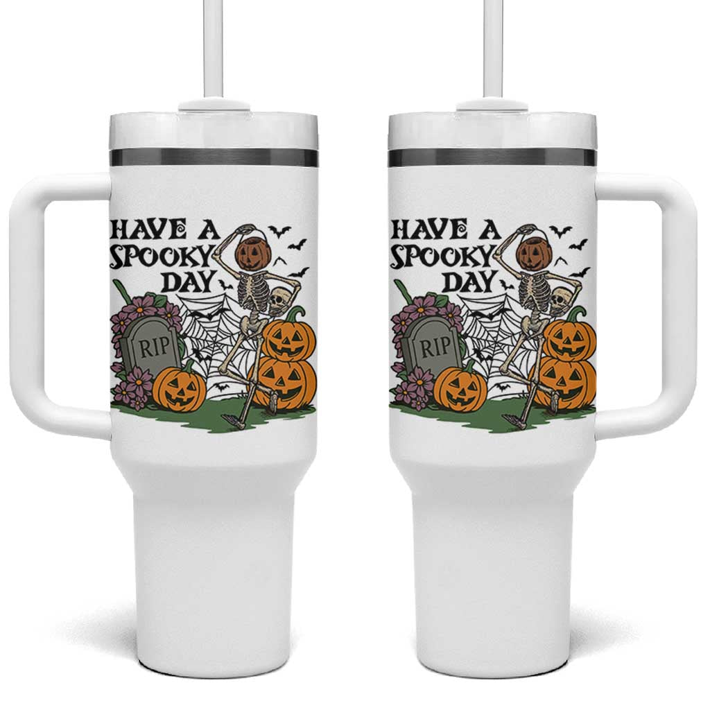 Funny Halloween Skeleton Tumbler With Handle Have A Spooky Day