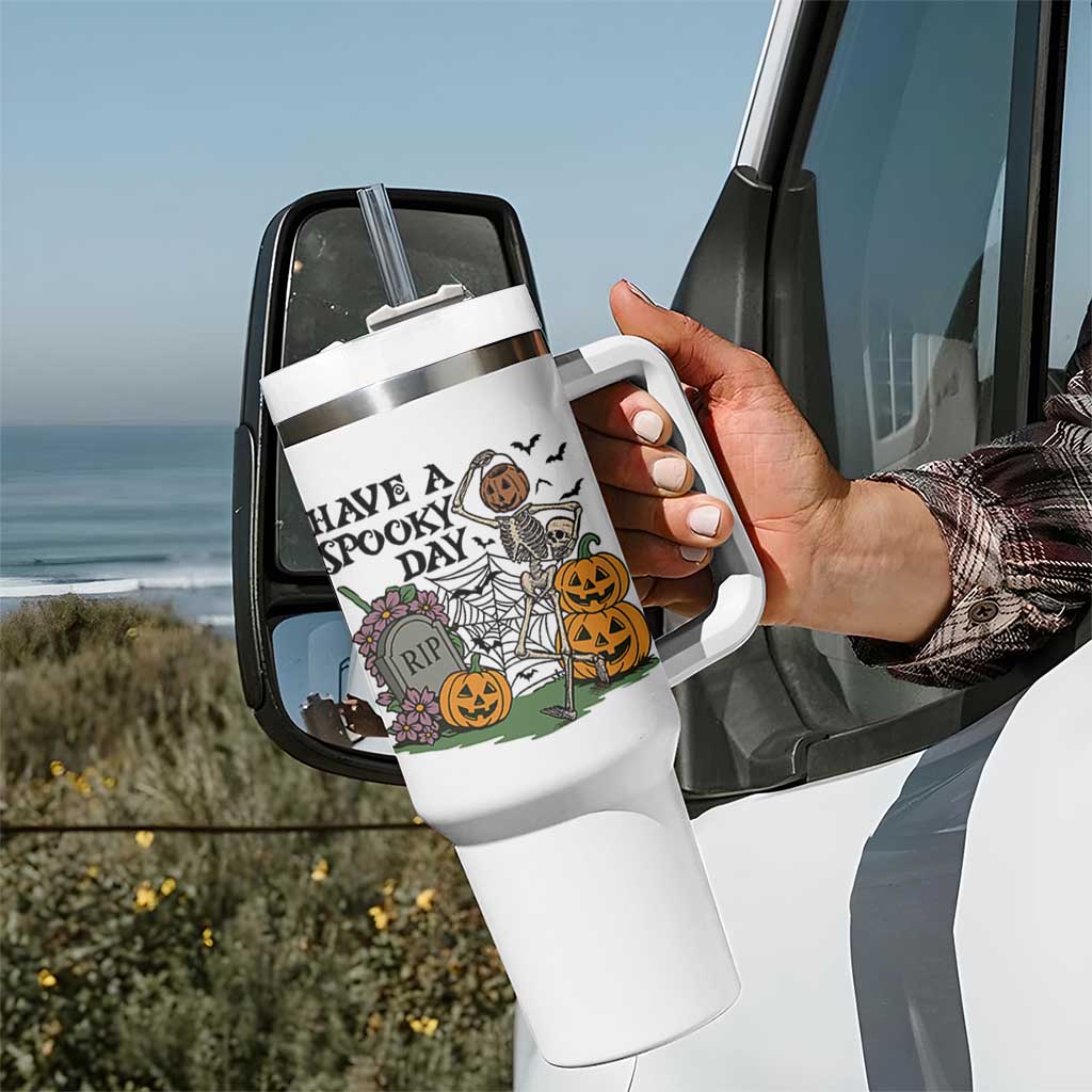 Funny Halloween Skeleton Tumbler With Handle Have A Spooky Day
