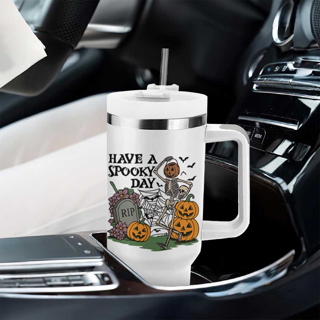 Funny Halloween Skeleton Tumbler With Handle Have A Spooky Day