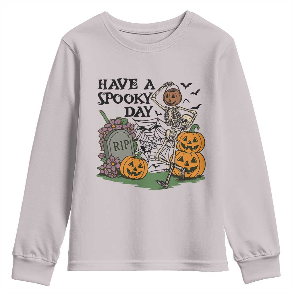 Funny Halloween Skeleton Youth Sweatshirt Have A Spooky Day - Wonder Print Shop