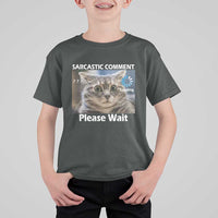 Sarcastic Comment Loading Please Wait T Shirt For Kid Funny Cat Meme Gift - Wonder Print Shop