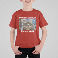 Sarcastic Comment Loading Please Wait T Shirt For Kid Funny Cat Meme Gift - Wonder Print Shop