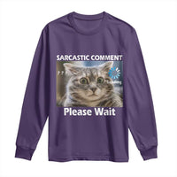 Sarcastic Comment Loading Please Wait Long Sleeve Shirt Funny Cat Meme Gift - Wonder Print Shop