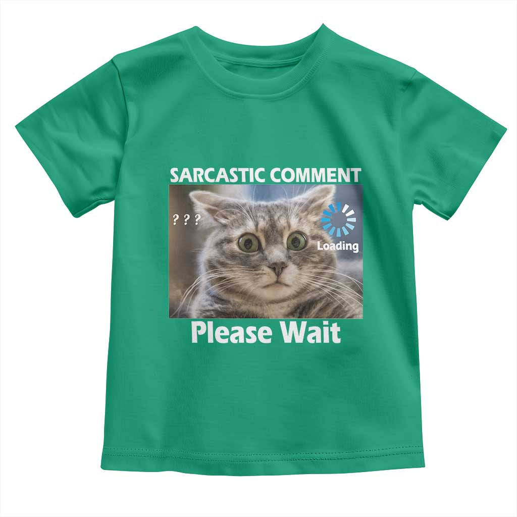 Sarcastic Comment Loading Please Wait Toddler T Shirt Funny Cat Meme Gift - Wonder Print Shop