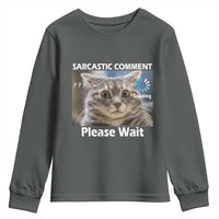 Sarcastic Comment Loading Please Wait Youth Sweatshirt Funny Cat Meme Gift - Wonder Print Shop