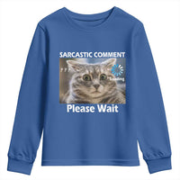 Sarcastic Comment Loading Please Wait Youth Sweatshirt Funny Cat Meme Gift - Wonder Print Shop