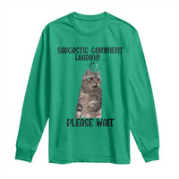 Funny Cat Meme Sarcastic Long Sleeve Shirt Sarcastic Comment Loading - Wonder Print Shop