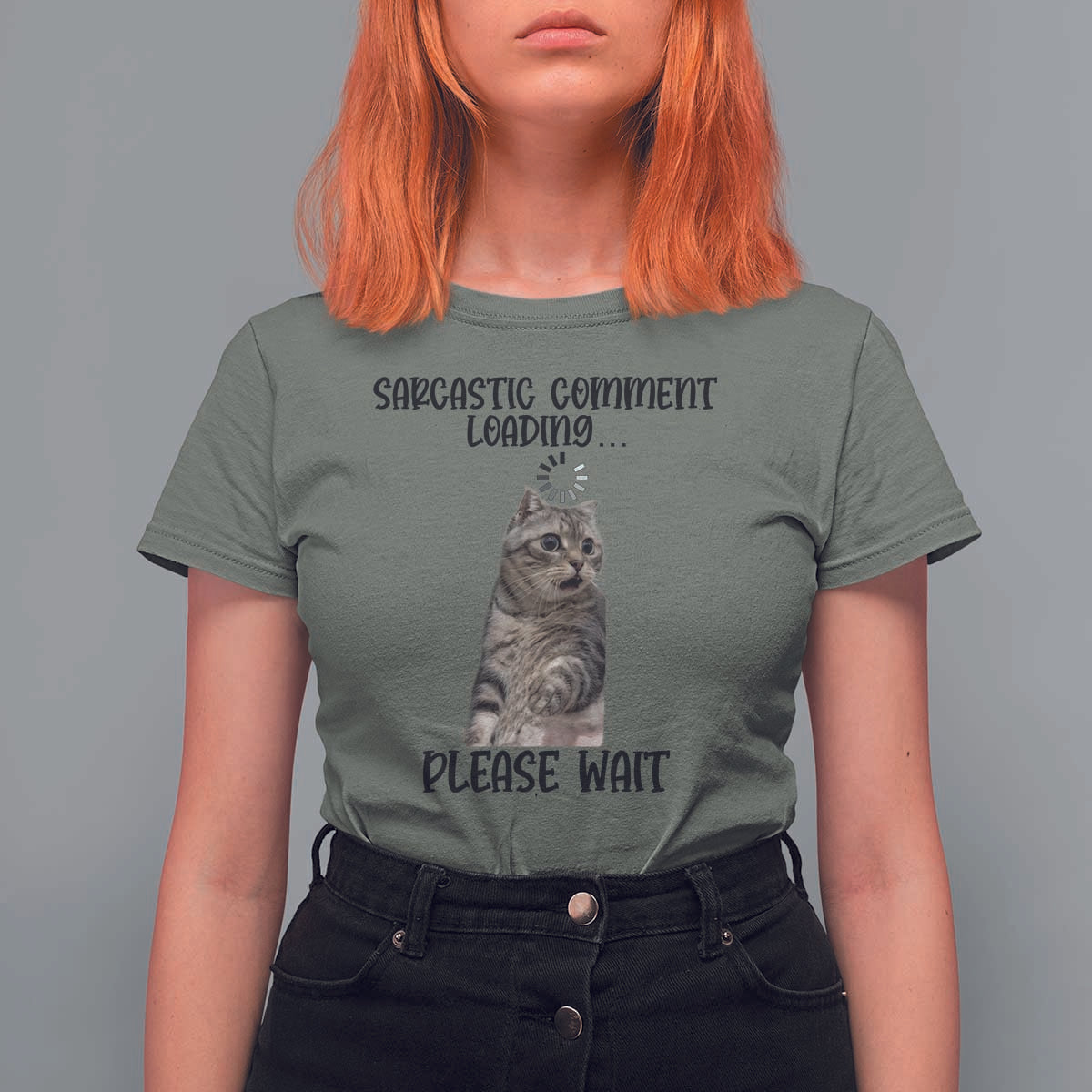 Funny Cat Meme Sarcastic T Shirt For Women Sarcastic Comment Loading - Wonder Print Shop